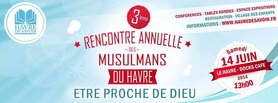 Rencontre Annuelle des Musulmans du Havre