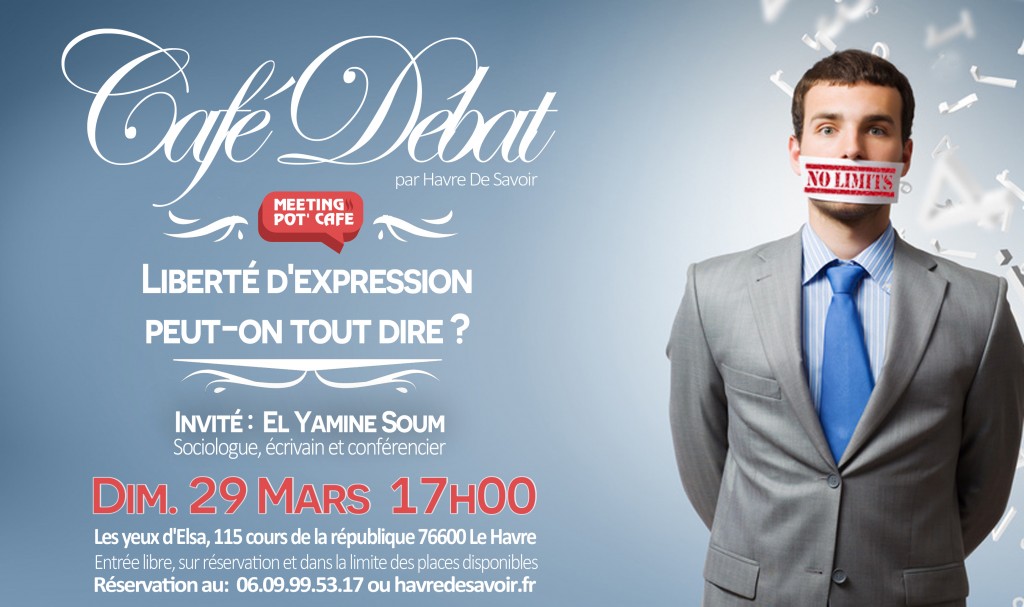 MEETING POT' CAFE : "Liberté d'expression, peut-on tout dire ? " avec El Yamine Soum - Dim. 29 Mars 2015