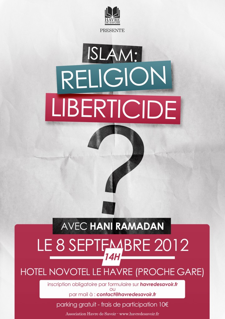 Séminaire "Islam : Religion Liberticide ?" avec Hani Ramadan