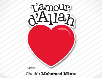 L'amour d'Allah par Cheikh Mohammed Minta [Séminaire]