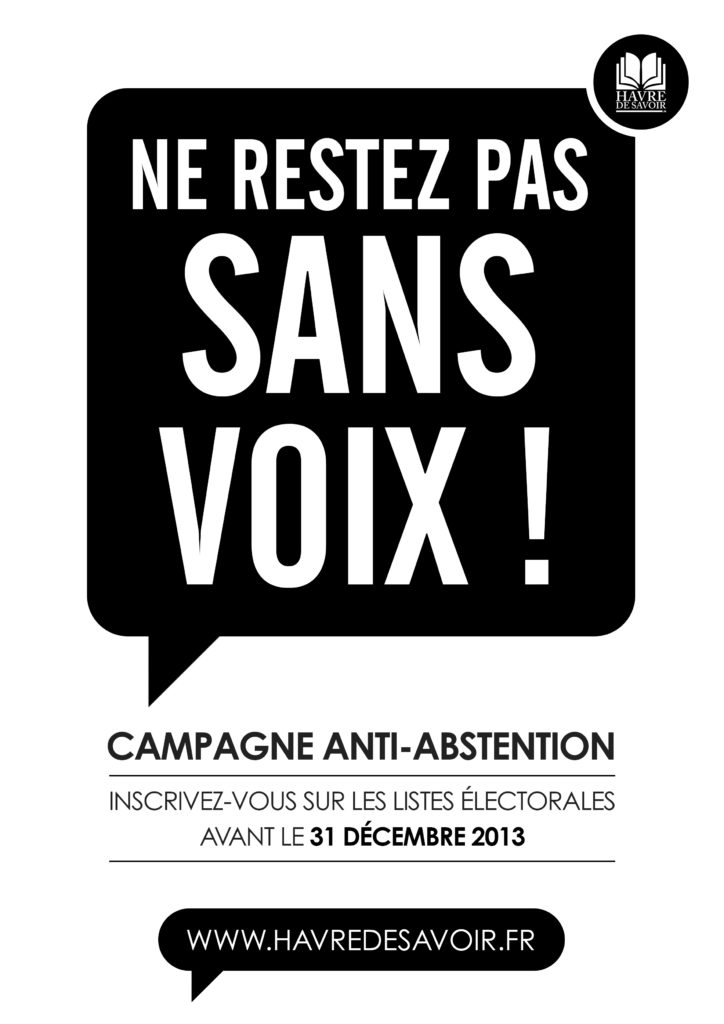 Ne restez pas sans voix ! Campagne Anti Abstention Havre De Savoir