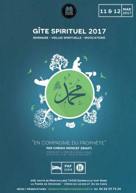 Gîte spirituel "En compagnie du Prophète" - 11 & 12 Mars 2017