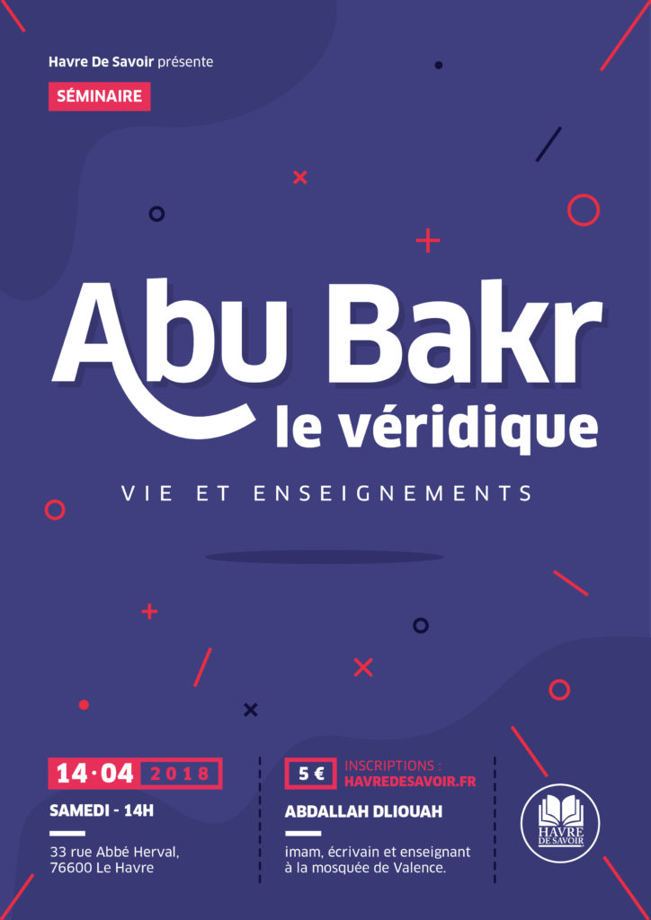Séminaire "Abu Bakr, le véridique" avec Abdallah Dliouah - 14 avril 2018
