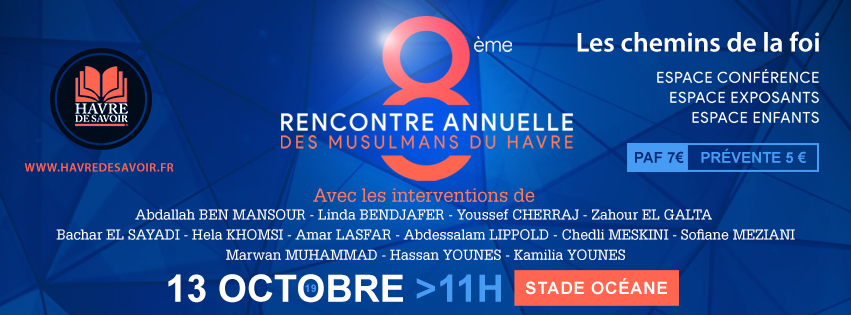 8ème Rencontre Annuelle des Musulmans du Havre