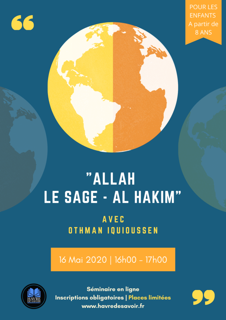 Séminaire "Allah, Le Sage Al Hakim"