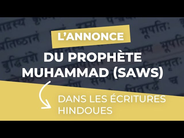 L'annonce du Prophète Muhammad (saws) dans les Écritures Hindoues