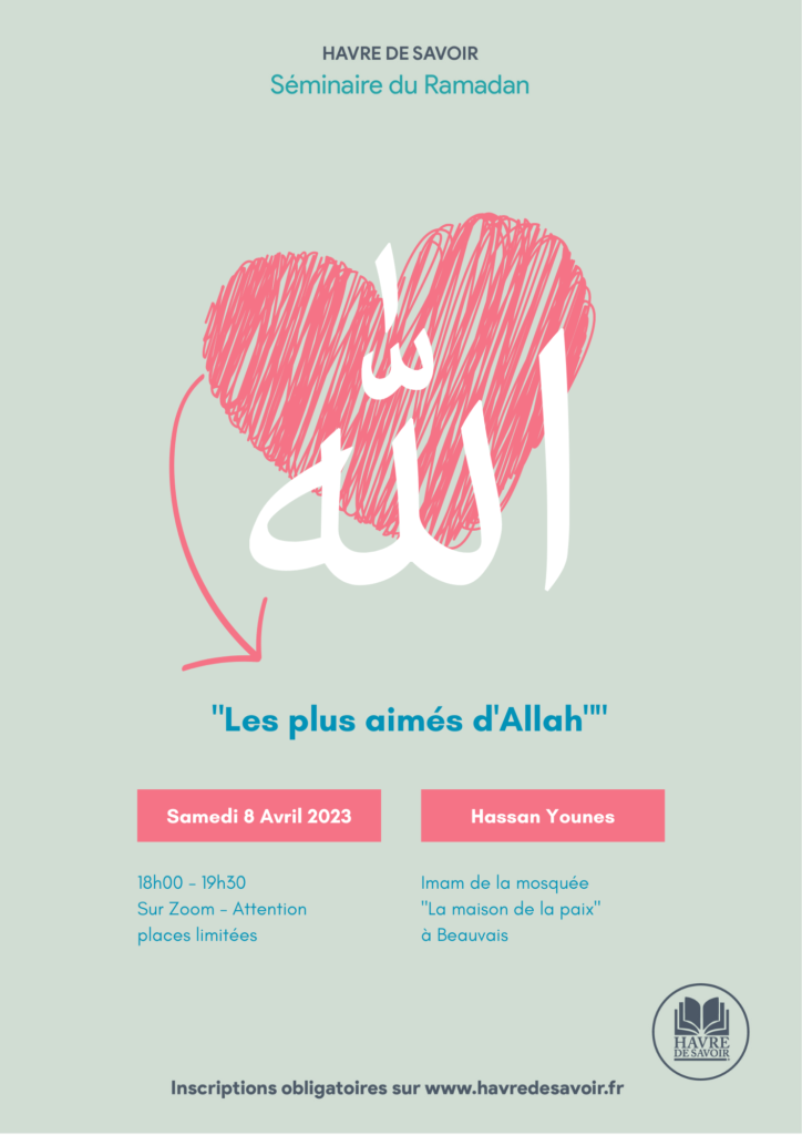 Séminaire Ramadan adultes - "Les plus aimés d'Allah" avec Hassan Younes