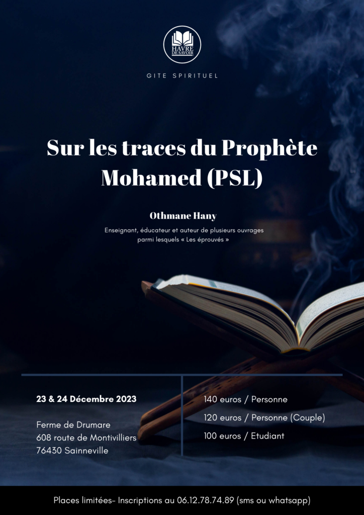 Gîte spirituel - "Sur les traces du Prophète Mohamed (PSL)"