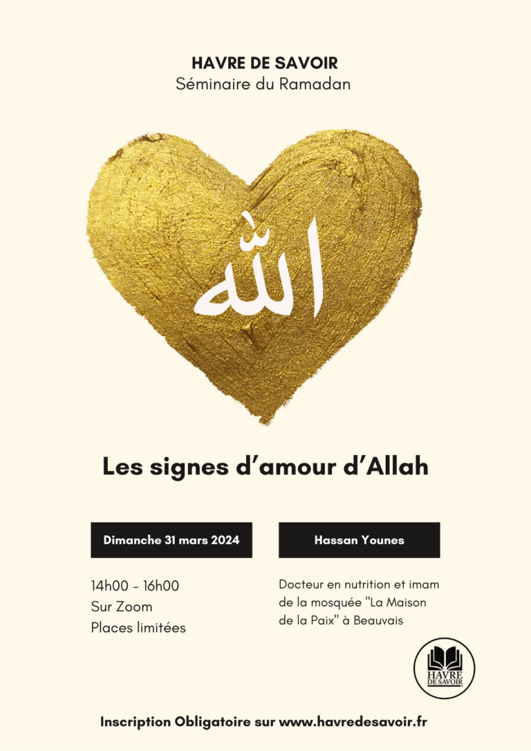 Séminaire Ramadan – « Les signes de l’amour d’Allah » avec Dr. Hassan Younes