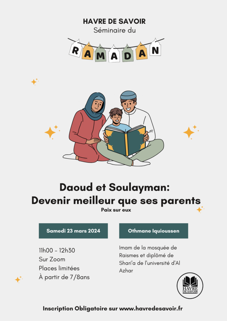 Séminaire Ramadan pour les enfants - "Daoud et Soulayman (Paix sur eux)"