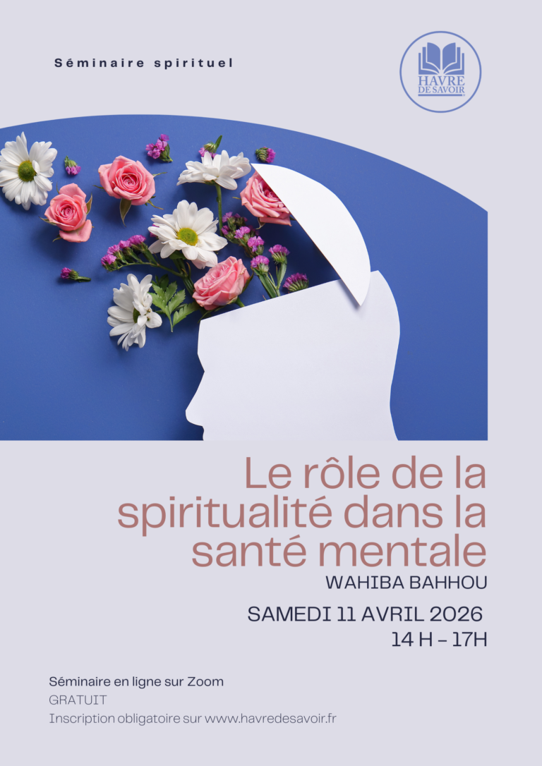 Séminaire spirituel – « Le rôle de la spiritualité dans la santé mentale » avec Wahiba Bahhou